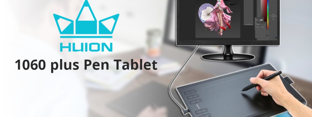 হ্যান্ডস অন রিভিউ Huion 1060 Plus হ্যান্ডস অন রিভিউ Huion 1060 Plus