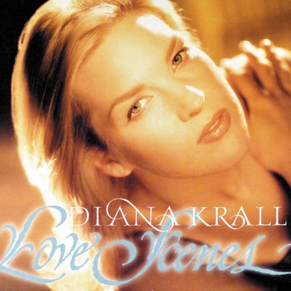 Love Scenes by Diana Krall Love Scenes by Diana Krall