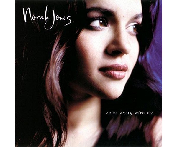 Come Away With Me by Norah Jones Come Away With Me by Norah Jones