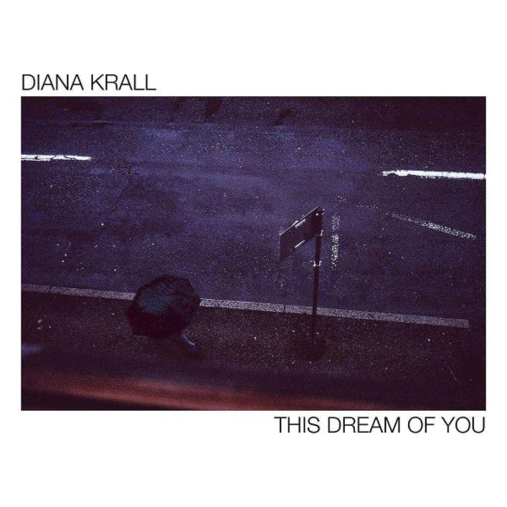 This Dream Of You by Diana Krall