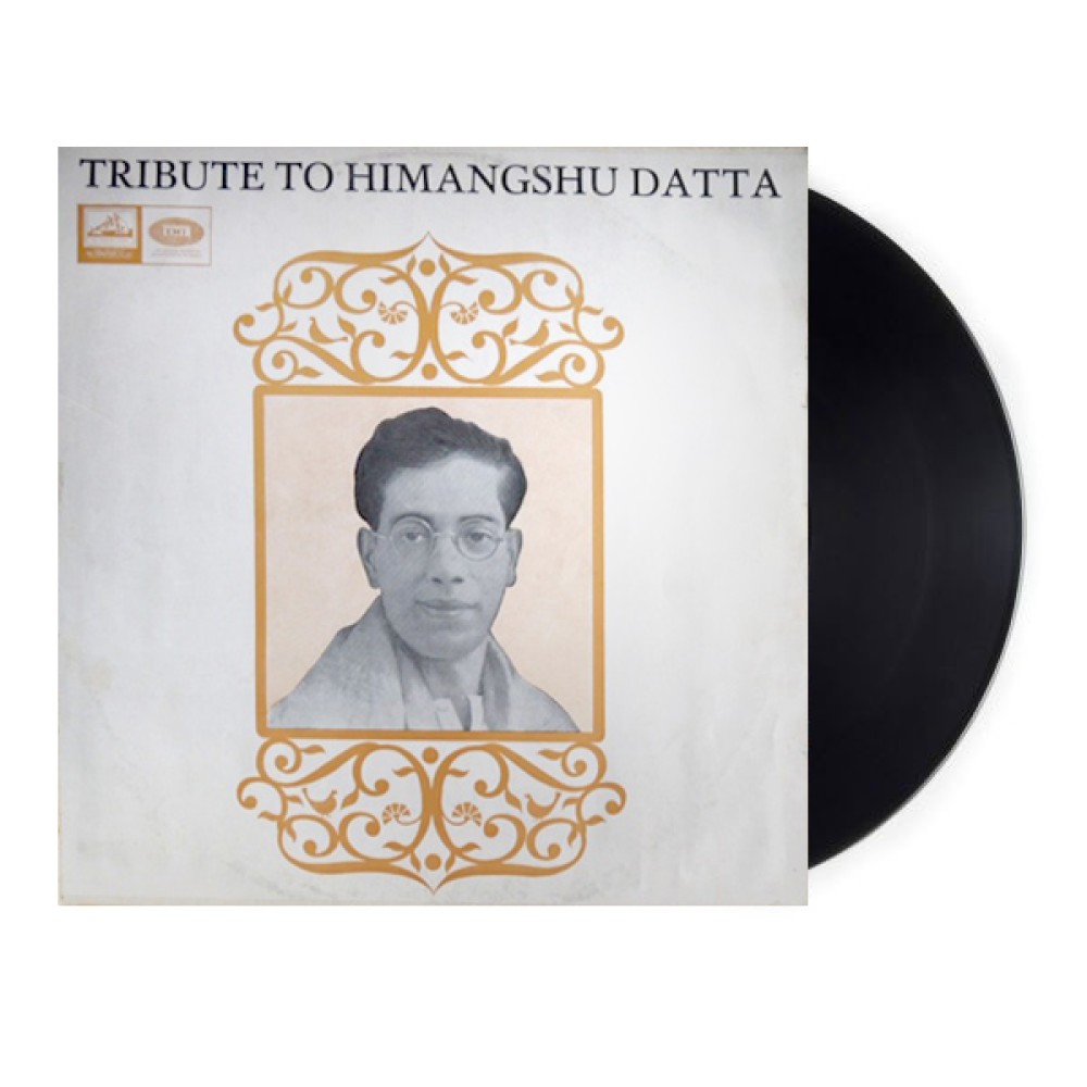Tribute To Himangshu Datta Tribute To Himangshu Datta