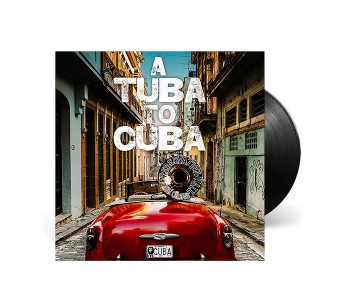 A Tuba to Cuba