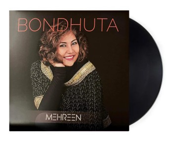 Bondhuta by Mehreen