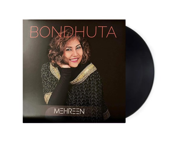 Bondhuta by Mehreen Bondhuta by Mehreen