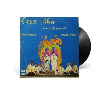 Come Alive - Chitra Singh & Jagjit Singh